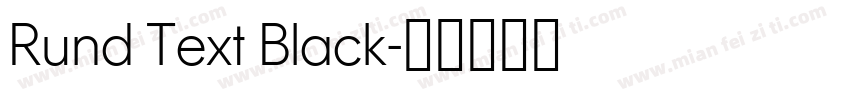 Rund Text Black字体转换